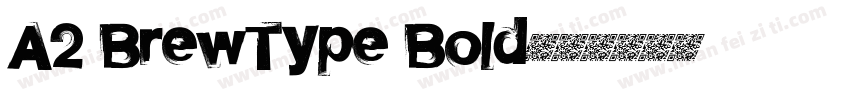 A2 BrewType Bold字体转换